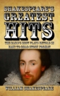Shakespeare's Greatest Hits : The Bard's Best Plays Told in Easy-to-Read Story Format - Book