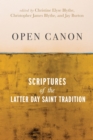 Open Canon : Scriptures of the Latter Day Saint Tradition - eBook