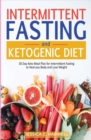 Ketogenic diet & Intermittent fasting : 30 Day keto meal plan for intermittent fasting to heal your body & lose weight - Book