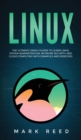 Linux : The Ultimate Crash Course to Learn Linux, System Administration, Network Security, and Cloud Computing with Examples and Exercises - Book