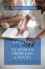 Applying the Word to Human Problems & Issues : A Topical Bible Reference Guide for Christian - eBook