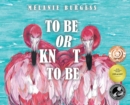 To Be or Knot To Be - Book