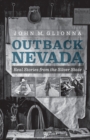 Outback Nevada : Real Stories from the Silver State - eBook