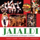 Jaialdi : A Celebration of Basque Culture - Book