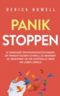 Panik stoppen : 23 wirksame Entspannungstechniken, um Panikattacken schnell zu beenden. So gewinnen Sie die Kontrolle ?ber Ihr Leben zur?ck - Book