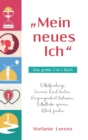 "Mein neues Ich - Das grosse 5 in 1 Buch : Selbstfindung, Inneres Kind heilen, Vergangenheit loslassen, Selbstliebe spuren, Gluck finden - Book