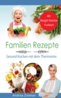 Familien Rezepte! Mit Punkten! Gesund Kochen mit dem Thermomix - Book