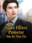 Super Flower Protector - eBook