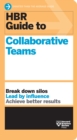 HBR Guide to Collaborative Teams (HBR Guide Series) - Book