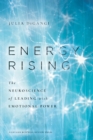 Energy Rising : The Neuroscience of Leading with Emotional Power - Book