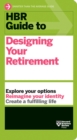HBR Guide to Designing Your Retirement - Book