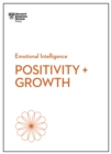 Positivity and Growth (HBR Emotional Intelligence Series) - Book