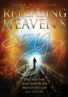 Releasing Heavens Song : Prophetic Worship - Singing Over Your Nation For Breakthrough and Revival - Book