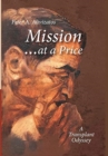 Mission ... at a Price : A Transplant Odyssey - Book
