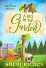 A Bell in the Garden : A Spicetown Mystery - Book