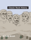 Classic Rock History - Book