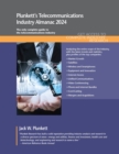 Plunkett's Telecommunications Industry Almanac 2024 : Telecommunications Industry Market Research, Statistics, Trends and Leading Companies - Book