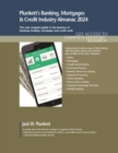 Plunkett's Banking, Mortgages & Credit Industry Almanac 2024 : Banking, Mortgages & Credit Industry Market Research, Statistics, Trends and Leading Companies - Book
