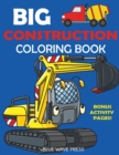 Big Construction Coloring Book - Book