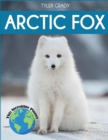 Arctic Fox : Fascinating Animal Facts for Kids - Book