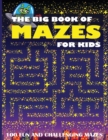 The Big Book of Mazes for Kids - Book