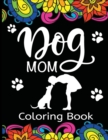 Dog Mom Coloring Book - Book