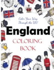 England Coloring Book : Color Your Way Through the UK! - Book