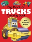 Big Book of Trucks Coloring Book - Book