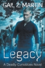 Legacy : Deadly Curiosities Book 5 - A Supernatural Mystery Adventure - Book