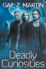 Deadly Curiosities - Book
