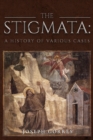 The Stigmata : A History of Various Cases - Book