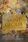 Life of St. Cecilia : Virgin and Martyr - Book