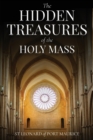 The Hidden Treasures of the Holy Mass - Book