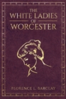 The White Ladies of Worcester - Book