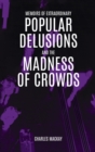 Extraordinary Popular Delusions and the Madness of Crowds - Book