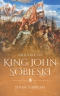 Life of King John Sobieski - Book