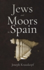 Jews and Moors in Spain - Book