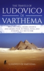 Travels of Ludovico di Varthema : In Egypt, Syria, Arabia Deserta and Arabia Felix, in Persia, India, and Ethiopia, A.D. 1503 To 1508 - Book