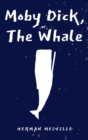 Moby Dick; Or the Whale - Book