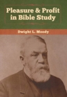 Pleasure & Profit in Bible Study - Book