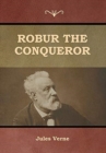 Robur the Conqueror - Book