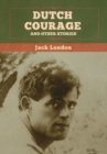 Dutch Courage and Other Stories - Book