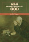 Man - The Dwelling Place of God - Book
