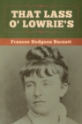 That Lass O' Lowrie's - Book
