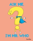 ASK ME, I'M MR. WHO - eBook