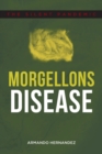 Morgellons Disease : The Silent Pandemic - Book