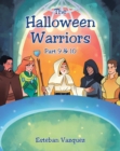The Halloween Warriors - Part 9 & 10 - eBook