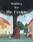 Waiting for Mr. Cookie - Book