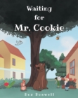Waiting for Mr. Cookie - eBook