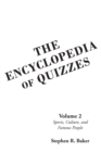 The Encyclopedia of Quizzes: Volume 2 : Sports, Culture, and Famous People - eBook